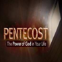 Pentecotst "The Power of God by the Holy Spirit"